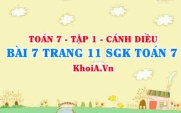 Bài 7 trang 11 SGK Toán 7 tập 1 Cánh Diều